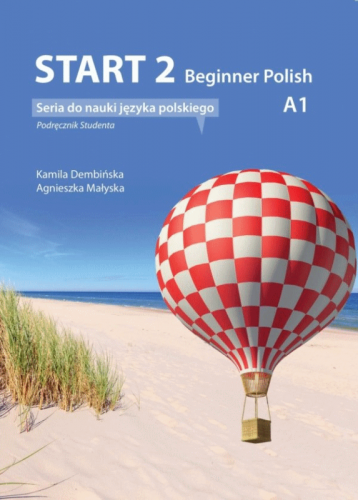 Start 2 Beginner Polish Lehrbuch A1/A2 (neue Auflage)